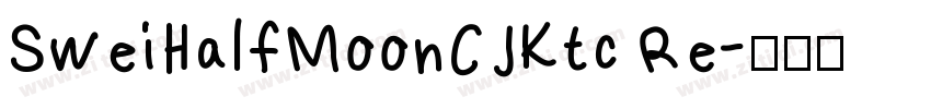 SweiHalfMoonCJKtc Re字体转换